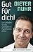 Gut für dich!: Ein Leitfaden für das Überleben in hysterischen Zeiten (German Edition)