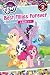 My Little Pony: Best Fillies Forever (Passport to Reading Level 2)