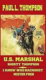 I Know Who Back Shot Mister Fred (U.S. Marshal Shorty Thompson #68) I Know Who Back Shot Mister Fred (U.S. Marshal Shorty Thompson #68)