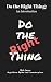 Do the Right Thing: An Intr...