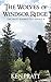 The Wolves of Windsor Ridge...