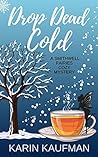 Drop Dead Cold (Smithwell Fairies Cozy Mystery #4) Drop Dead Cold (Smithwell Fairies Cozy Mystery #4)