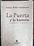 La Puerta y la historia by Isaías Peña Gutiérrez