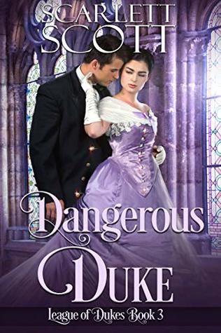 Dangerous Duke (League of Dukes, #3)