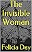 The Invisible Woman