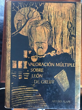 Valoración Múltiple sobre León de Greiff (Hardcover)