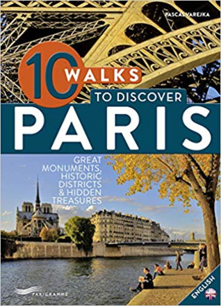 10 walks to discover Paris [ English edition ]