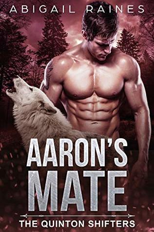 Aaron's Mate (The Quinton Shifters, #1)