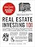 Real Estate Investing 101: From Finding Properties and Securing Mortgage Terms to REITs and Flipping Houses, an Essential Primer on How to Make Money with Real Estate (Adams 101 Series)