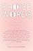 Choice Words: A Collection of Writing About Abortion