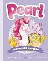 Pearl the Proper Unicorn (Pearl, #3)