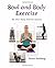 Soul and Body Exercise: The...