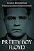 Pretty Boy Floyd: The Notorious Life and Death of the Depression Era Outlaw