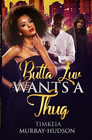 Butta Luv Wants a Thug