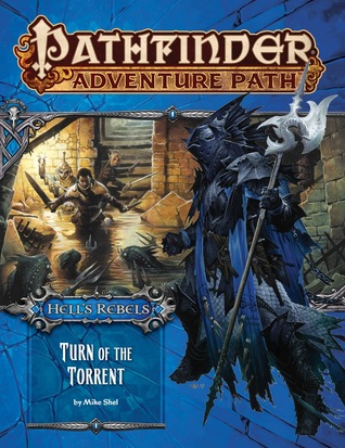Pathfinder Adventure Path #98: Turn of the Torrent (Hell's Rebels, #2)