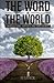 The Word or the World: Cont...