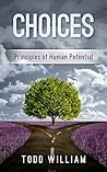 Choices: Principles of Human Potential