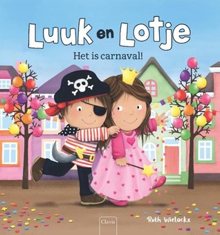 Luuk en Lotje - Het is carnaval! (Hardcover)