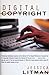 Digital Copyright: Protecting Intellectual Property on the Internet