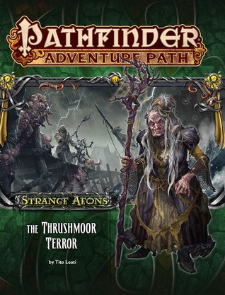 Pathfinder Adventure Path #110: The Thrushmoor Terror (Strange Aeons, #2)