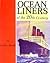 Ocean liners of the 20th century by Gordon R. Newell