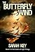 The Butterfly Wind: Book II...