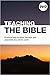 Teaching the Bible