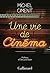 Une vie de cinéma by Michel Ciment