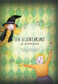 Lea Lejontämjare på prinsesskalas (Hardcover)