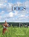 Landfill Dogs book by Shannon Johnstone