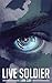 Live Soldier (Die Famous book 1)