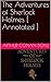 The Adventures of Sherlock Holmes [ Annotated ]