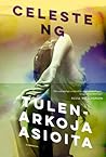 Tulenarkoja asioita by Celeste Ng