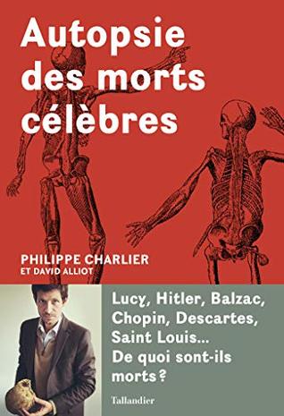 Autopsie des morts célèbres (Kindle Edition)