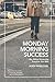 Monday Morning Success: How...