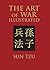 The Art of War Illustrated by Sun Tzu