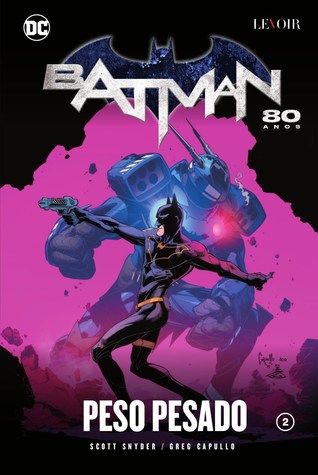 Batman: Peso Pesado (Batman 80 Anos, #2)