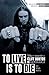 To Live Is To Die: Vida y m...