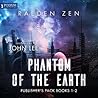 The Phantom of the Earth by Raeden Zen