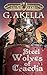 Steel Wolves of Craedia by G. Akella