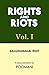 RIGHTS AND RIOTS - Vol. I -...