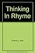 Thinking In Rhyme