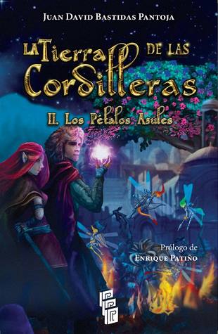 La Tierra de las Cordilleras II. Los Pétalos Azules (La Tierra de las Cordilleras, # 2)
