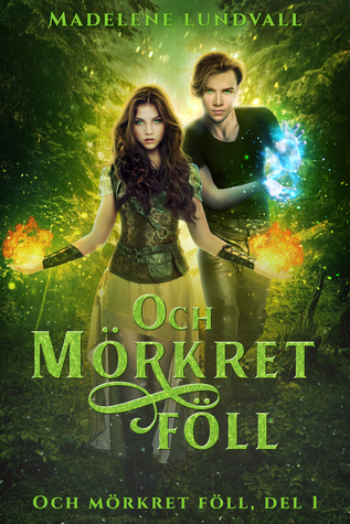 Och mörkret föll (Och mörkret föll, #1)