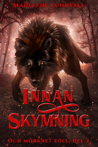Innan skymning (Och mörkret föll, #2)