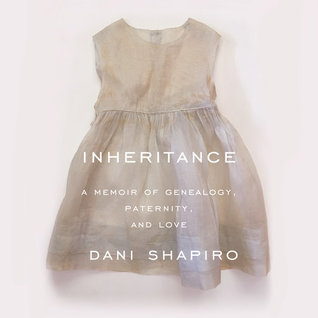 Inheritance: A Memoir of Genealogy, Paternity, and Love