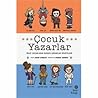 Çocuk Yazarlar / Ünlü Yazarların Gerçek Çocukluk Hikayeleri by David Stabler