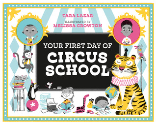 Your First Day of Circus School (Unknown Binding)