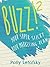 Buzz!: Your Super Sticky Bo...