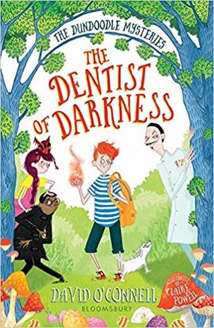 The Dentist of Darkness (The Dundoodle Mysteries #2)
